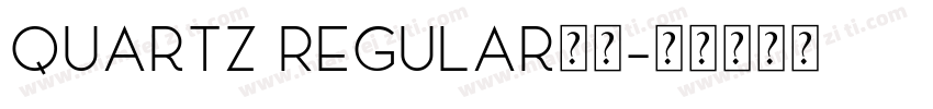 Quartz Regular字体字体转换